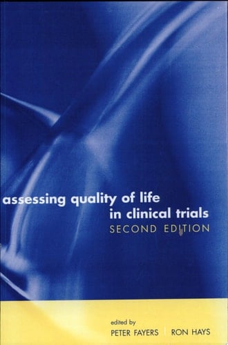 Assessing Quality of Life in Clinical Trials: Methods and Practice