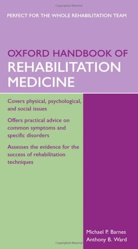 Oxford Handbook of Rehabilitation Medicine (Oxford Handbooks Series)