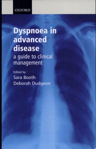 Dyspnoea in Advanced Disease: A Guide to Clinical Management