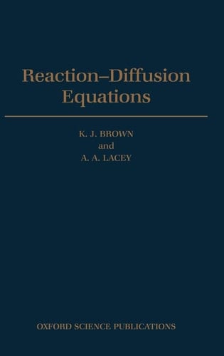 Reaction-Diffusion Equations (Oxford Science Publications)