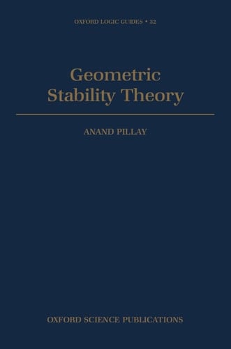 Geometric Stability Theory (Oxford Logic Guides, 32)