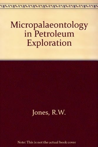 Micropalaeontology in Petroleum Exploration