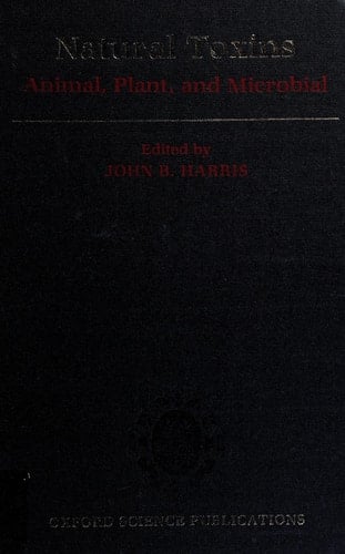 Natural Toxins: Animal, Plant, and Microbial