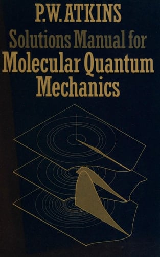 Solutions Manual for Molecular Quantum Mechanics