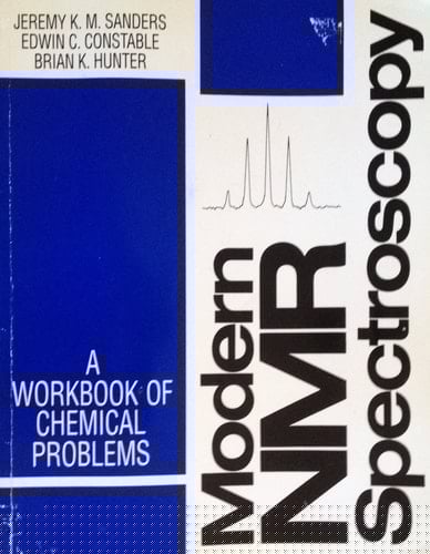 Modern NMR Spectroscopy: A Workbook of Chemical Problems