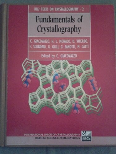 Fundamentals of Crystallography (International Union of Crystallography Texts on Crystallography, 2)