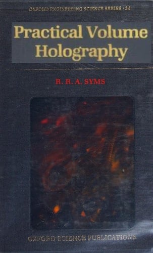 Practical Volume Holography (Oxford Engineering Science Series, 24)