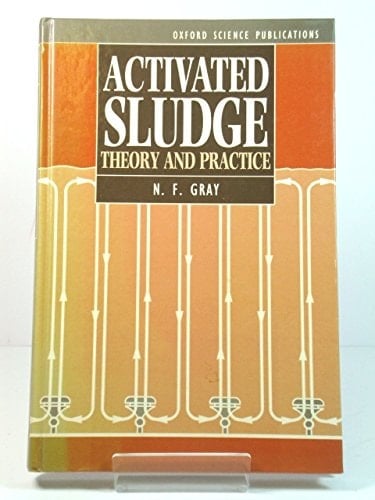 Activated Sludge: Theory and Practice (Oxford Science Publications)