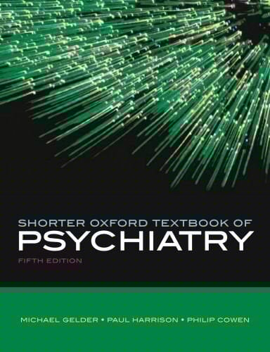 Shorter Oxford Textbook of Psychiatry, Fifth Edition