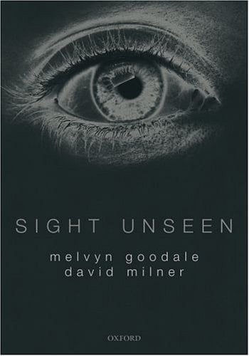 Sight Unseen: An Exploration of Conscious and Unconscious Vision