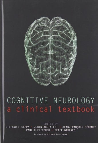 Cognitive Neurology: A Clinical Textbook
