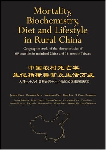 Mortality, Biochemistry, Diet and Lifestyle in Rural China: Geographic Study of the Characteristics of 69 Counties in Mainland China and 16 Areas in Taiwan