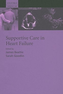 Supportive Care in Heart Failure (Supportive Care Series)