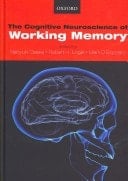 Working Memory: Behavioral and Neural Correlates