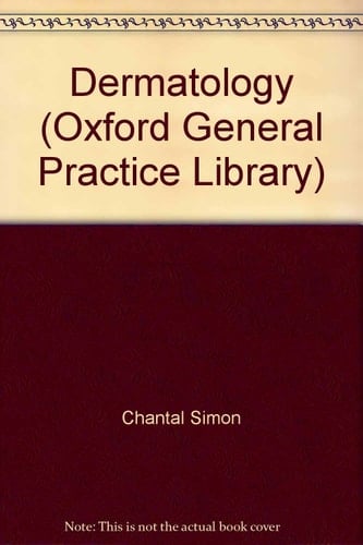 Dermatology (Oxford General Practice Library)