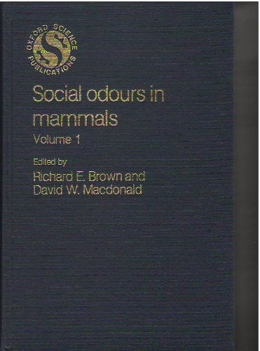 Social Odours in Mammals: Volume I