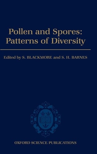 Pollen and Spores: Patterns of Diversification (Systematics Association Special Volumes, No. 44)
