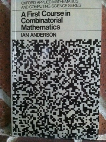 A First Course in Combinatorial Mathematics