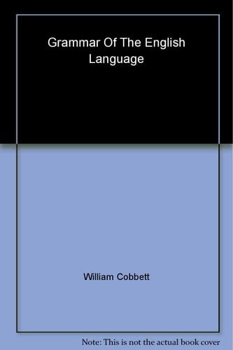 A Grammar of the English Language (Oxford Language Classics Series)
