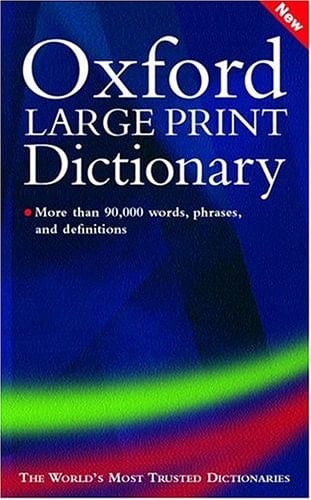 Oxford Large Print Dictionary