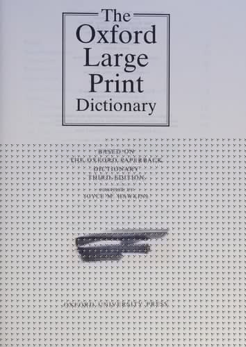 The Oxford Large Print Dictionary