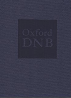Oxford Dictionary of National Biography : In Association With the British Academy : From the Earliest Times to the Year 2000