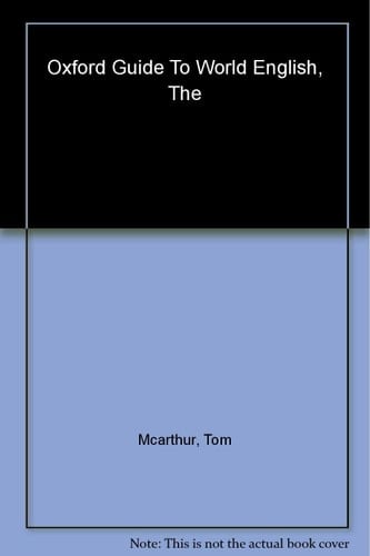 The Oxford Guide to World English