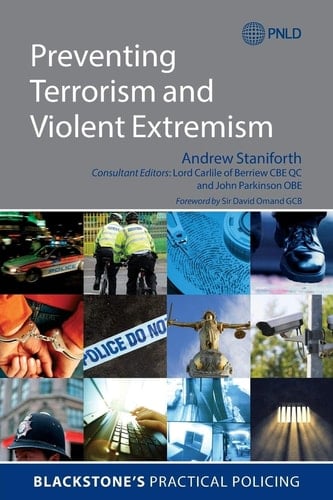 Preventing Terrorism and Violent Extremism (Blackstone's Practical Policing)