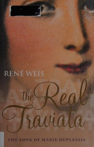 The Real Traviata: The Song of Marie Duplessis