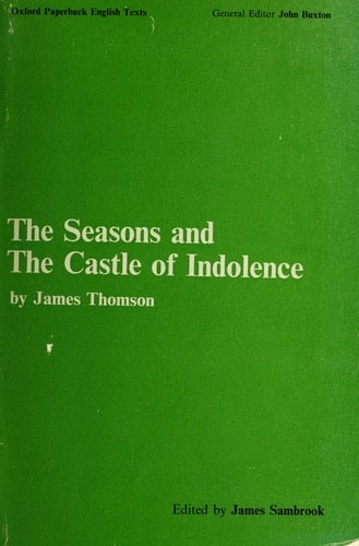 The Seasons and the Castle of Indolence
