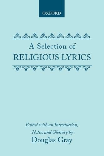 Selection of Religious Lyrics (Clarendon Medieval and Tudor Series)
