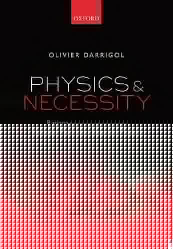 Physics and Necessity: Rationalist Pursuits from the Cartesian Past to the Quantum Present