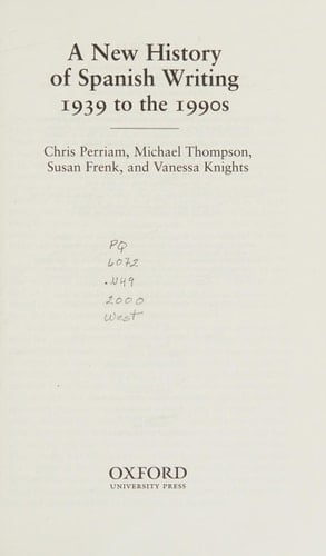 A New History of Spanish Writing, 1939 to the 1990s
