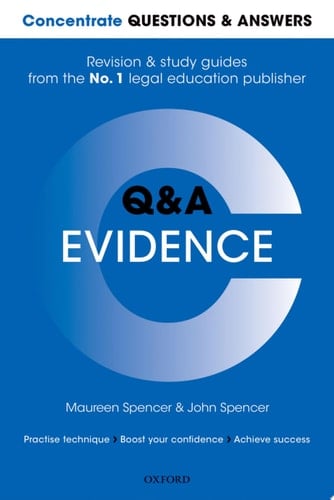 Concentrate Questions and Answers Evidence: Law Q&A Revision and Study Guide (Concentrate Law Questions & Answers)