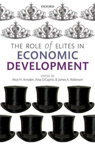 The Role of Elites in Economic Development (WIDER Studies in Development Economics)