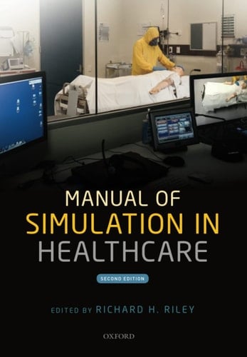 Riley, R: Manual of Simulation in Healthcare