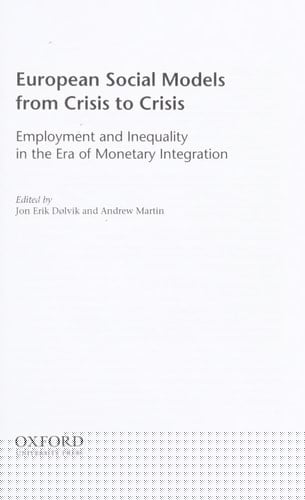 European Social Models From Crisis to Crisis:: Employment and Inequality in the Era of Monetary Integration