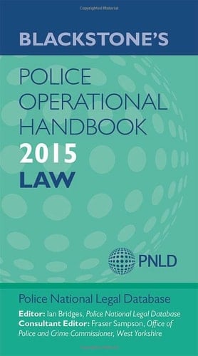 Blackstone's Police Operational Handbook 2015: Law