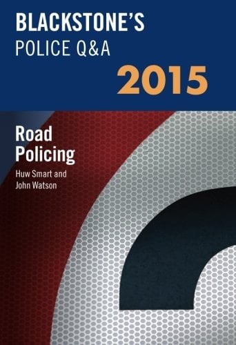 Blackstone's Police Q&A: Road Policing 2015 (Blackstone's Police Manuals)