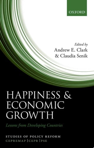 Happiness and Economic Growth: Lessons from Developing Countries (Studies of Policy Reform)