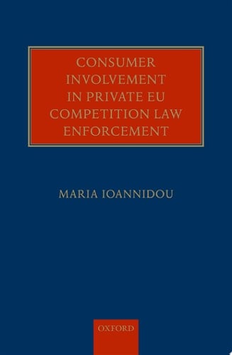 Consumer Involvement in Private EU Competition Law Enforcement