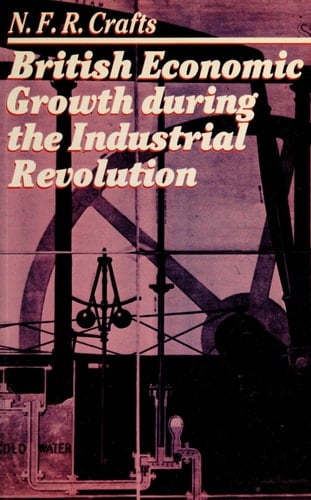 British Economic Growth During the Industrial Revolution