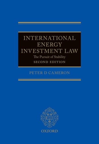 International Energy Investment Law: The Pursuit of Stability