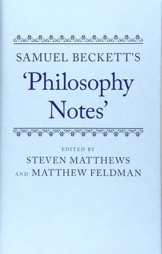 Samuel Beckett's 'Philosophy Notes'