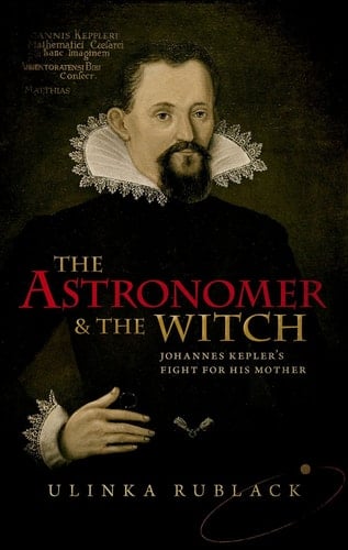 The Astronomer & the Witch Johannes Kepler's Fight for His Mother