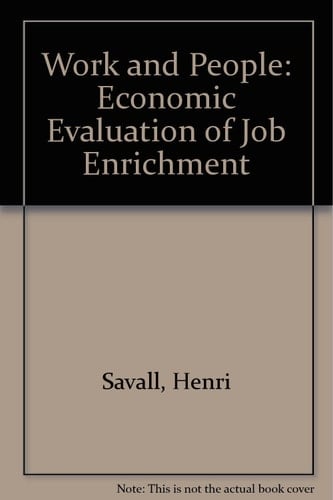 Work and People: An Economic Evaluation of Job-Enrichment