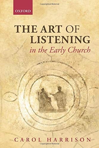 The Art of Listening in the Early Church