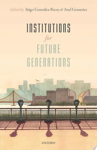 Gonzz-Ricoy, I: Institutions For Future Generations