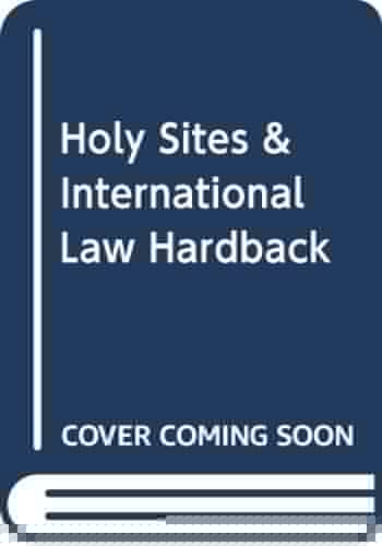 Holy Sites & International Law Hardback