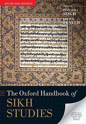 THE OXFORD HANDBOOK OF SIKH STUDIES [Paperback] [Jan 01, 2015] Pashaura Singh